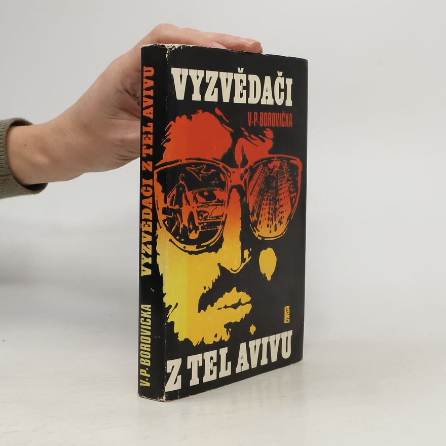 Václav Pavel Borovička Vyzvědači z Tel Avivu