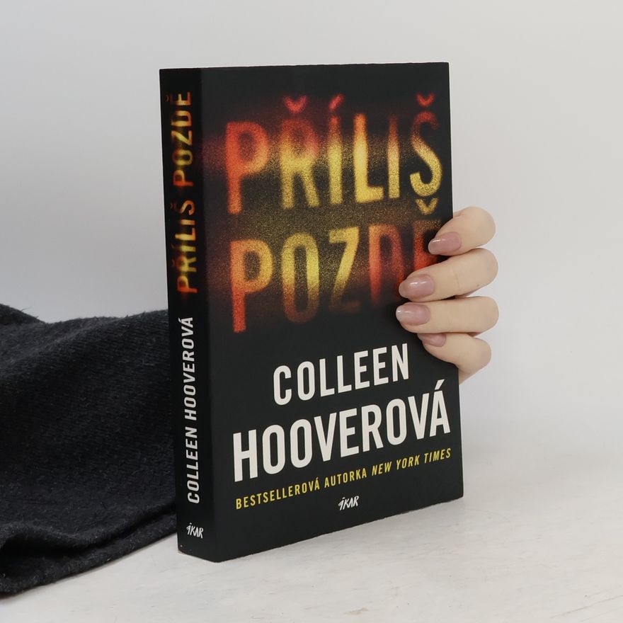 Colleen Hoover Příliš pozdě
