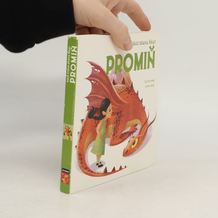Anna Láng Nauč svého draka říkat promiň