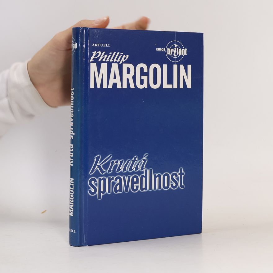 Phillip Margolin Krutá spravedlnost