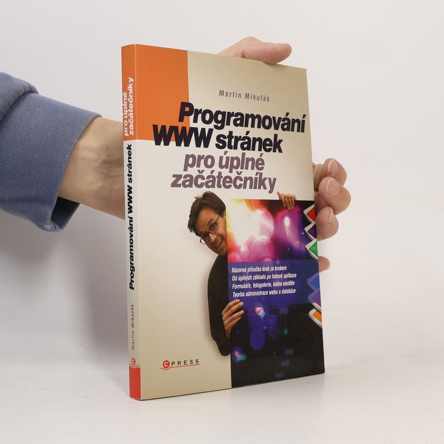 Martin Mikuľák Programování WWW stránek pro úplné začátečníky