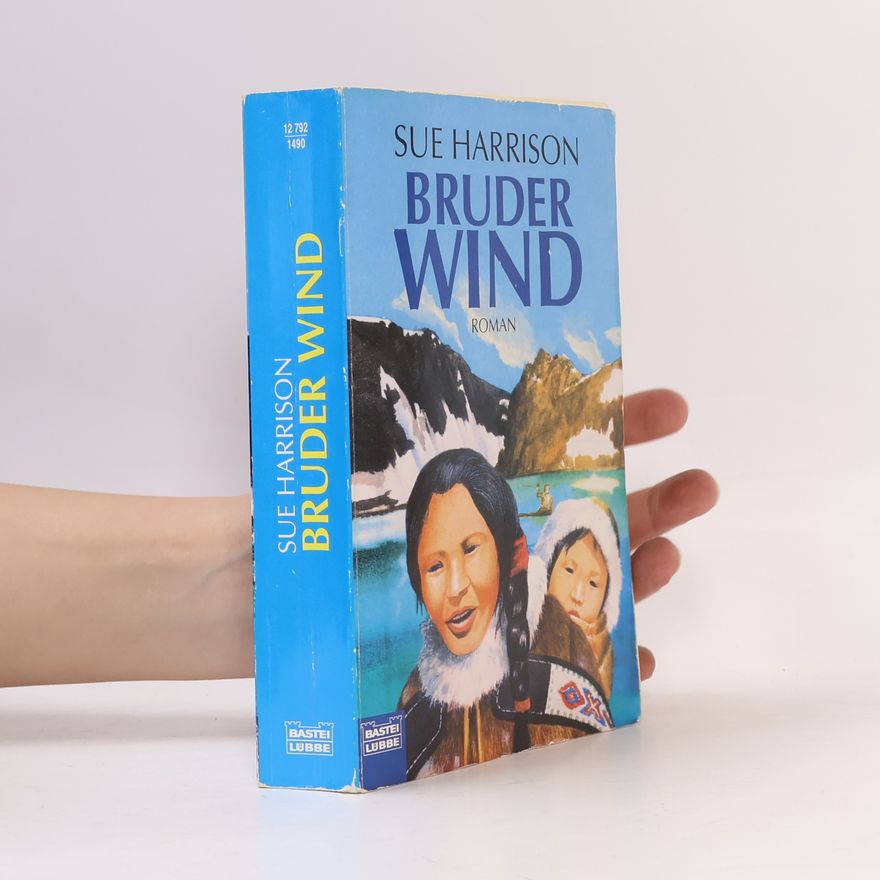 Sue Harrison Bruder Wind