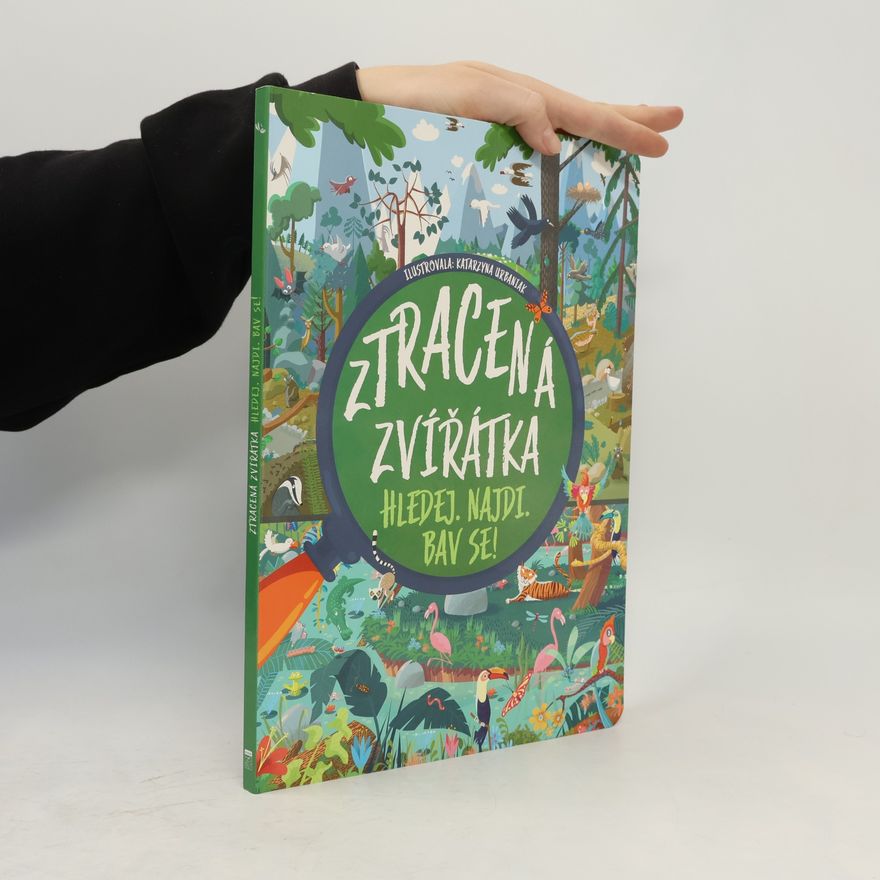 Katarzyna Urbaniak-Walczak Ztracená zvířátka : hledej, najdi, bav se!