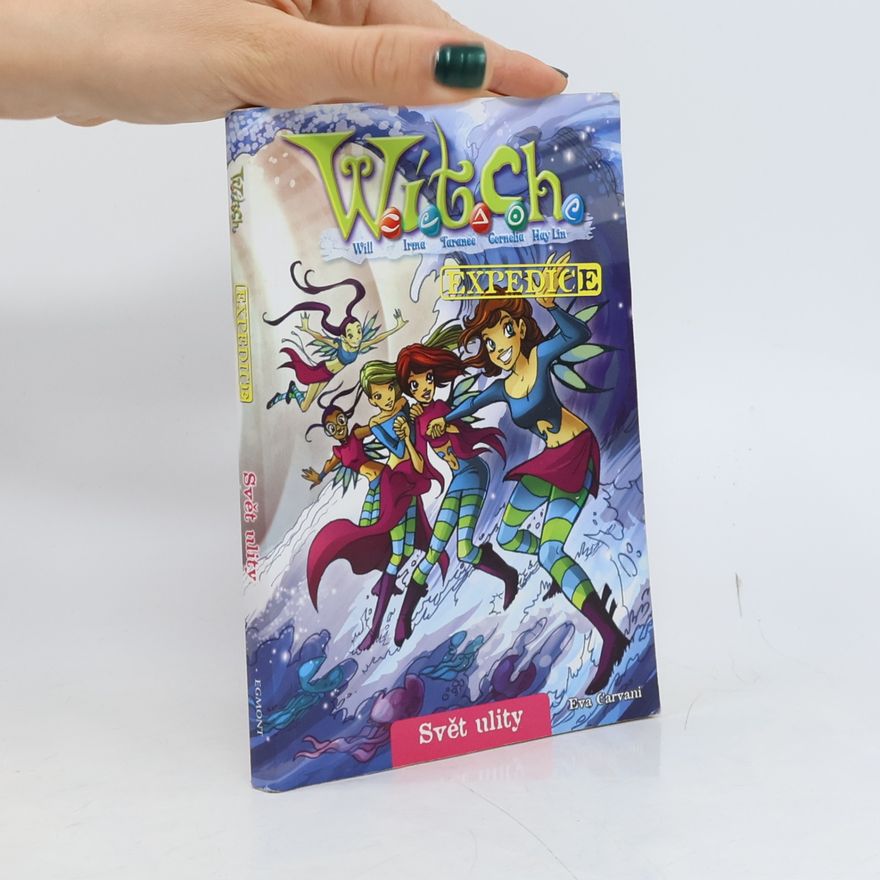 Eva Carvani Witch Expedice: Svět ulity