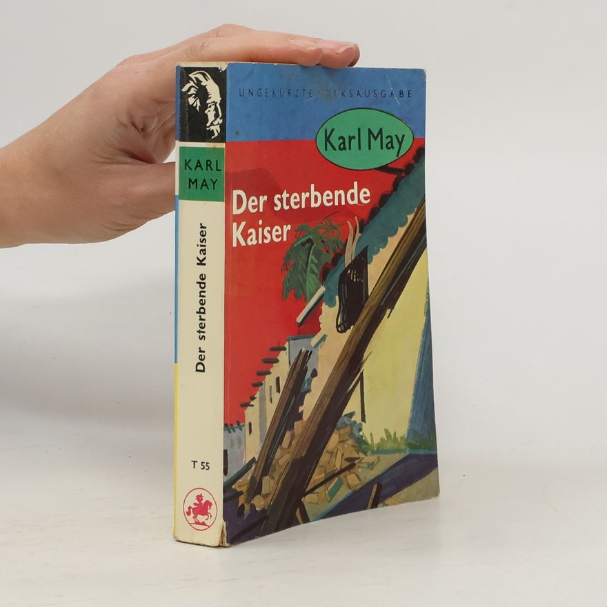 Karl May Der Sterbende Kaiser