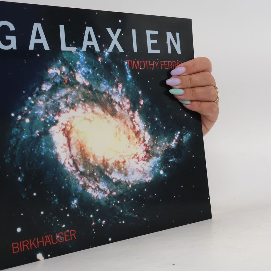 Timothy Ferris Galaxien