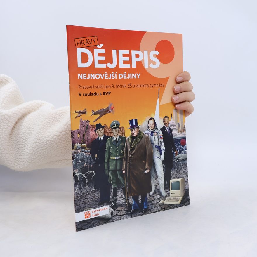Pavla Vokálová Hravý dějepis 9: nejnovější dějiny