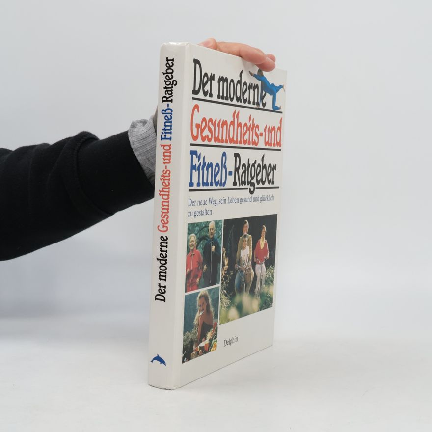 Autores varios Der moderne Gesundheits- und Fitneß-Ratgeber