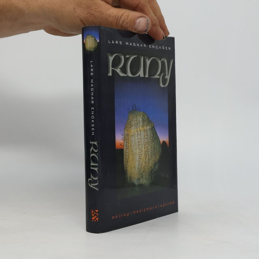 Lars Magnar Enoksen Runy – dějiny, dešifrace, výklad