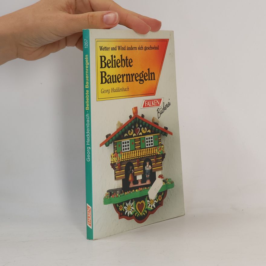 Georg Haddenbach Beliebte Bauernregeln