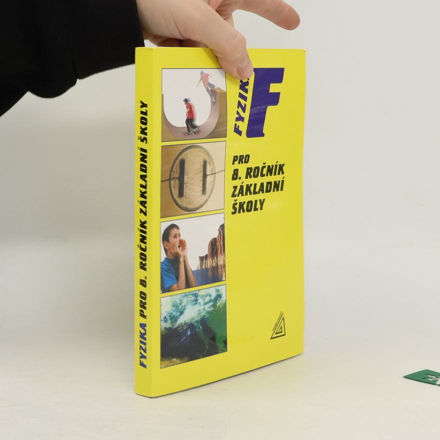 Růžena Kolářová Fyzika pro 8. ročník základní školy