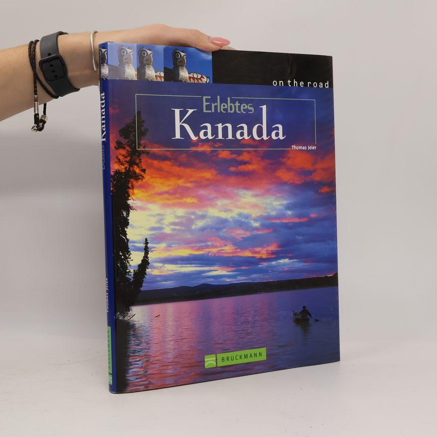 Thomas Jeier Erlebtes Kanada