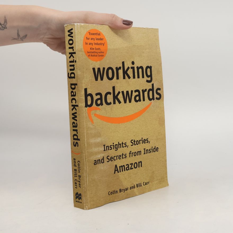 Colin Bryar Working backwards