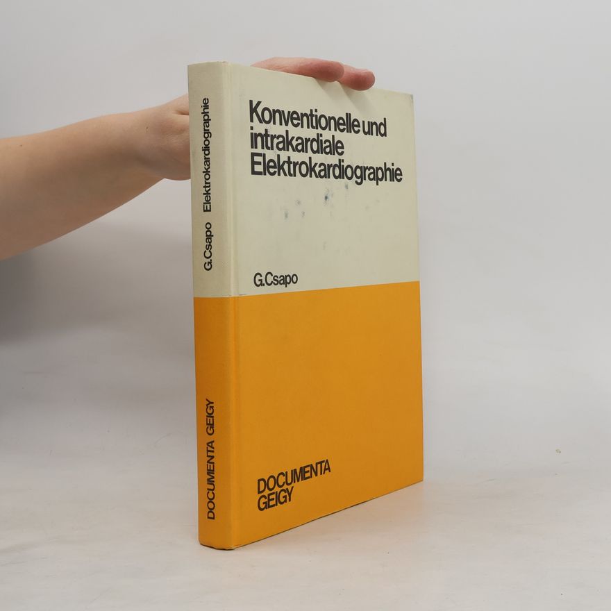 G. Csapo Konventionelle und vention intrakardiale Elektrokardiographie