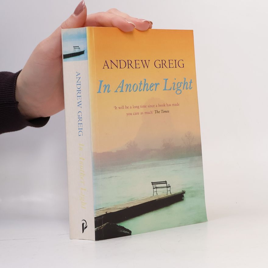 Andrew Greig In Another Light