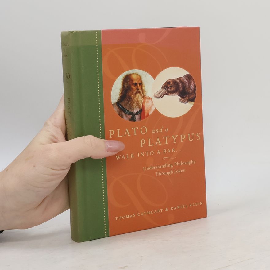 Thomas Cathcart Plato and a Platypus Walk Into a Bar