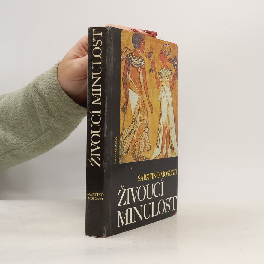 Sabatino Moscati Živoucí minulost