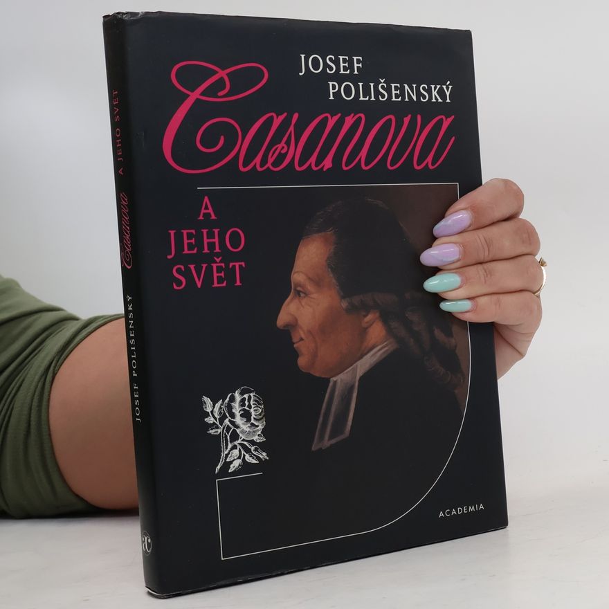 Josef Polišenský Casanova a jeho svět