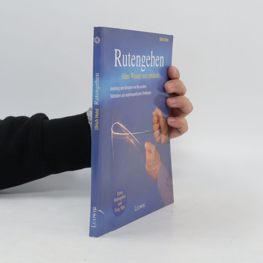 Ulrich Holst Rutengehen
