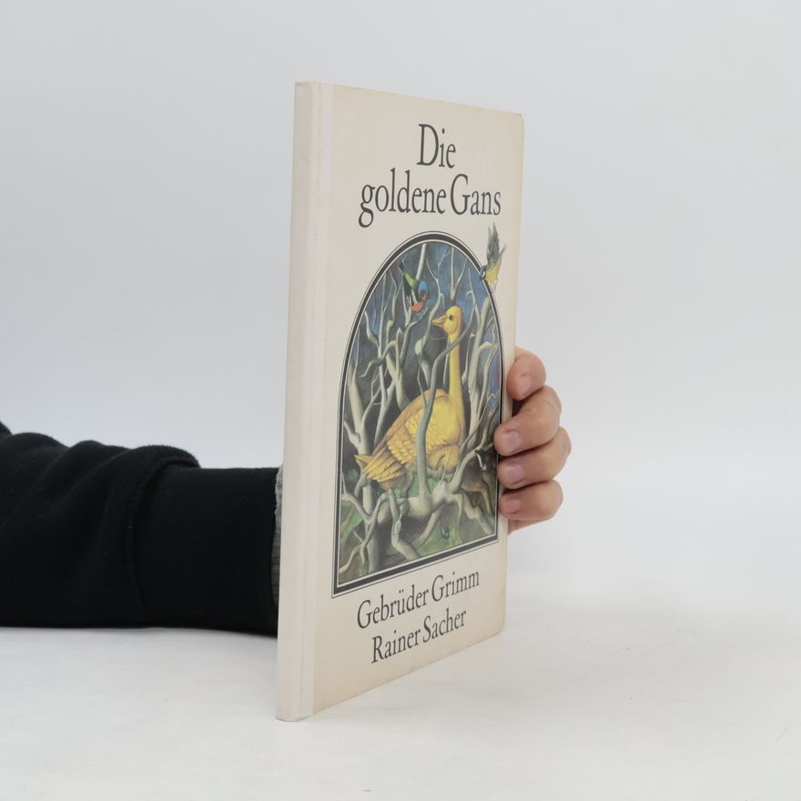 Jacob Grimm Die goldene Gans