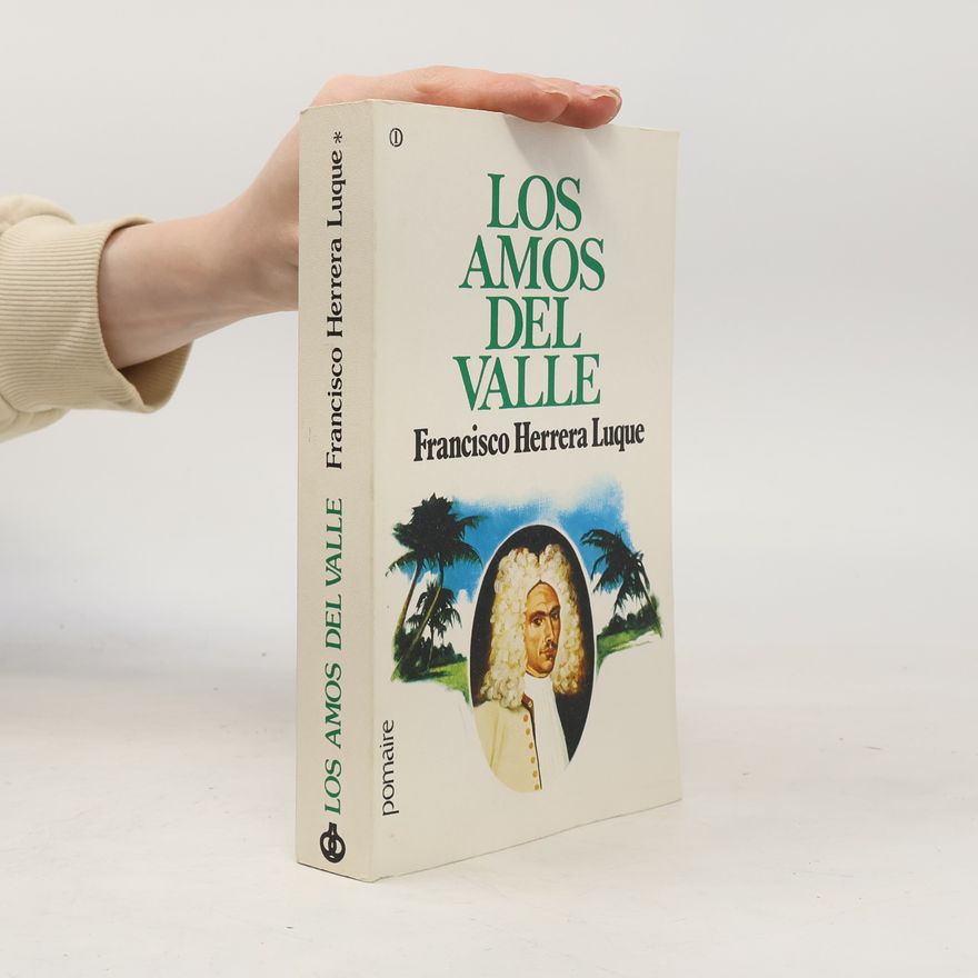 Francisco J Herrera Luque Los amos del valle