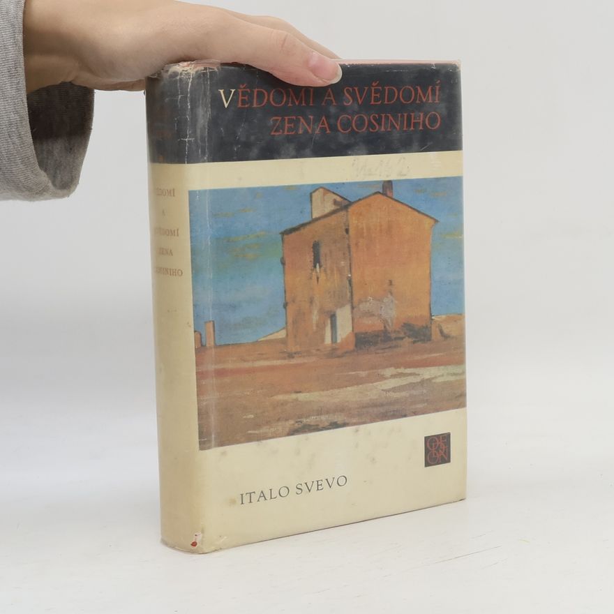 Italo Svevo Vědomí a svědomí Zena Cosiniho