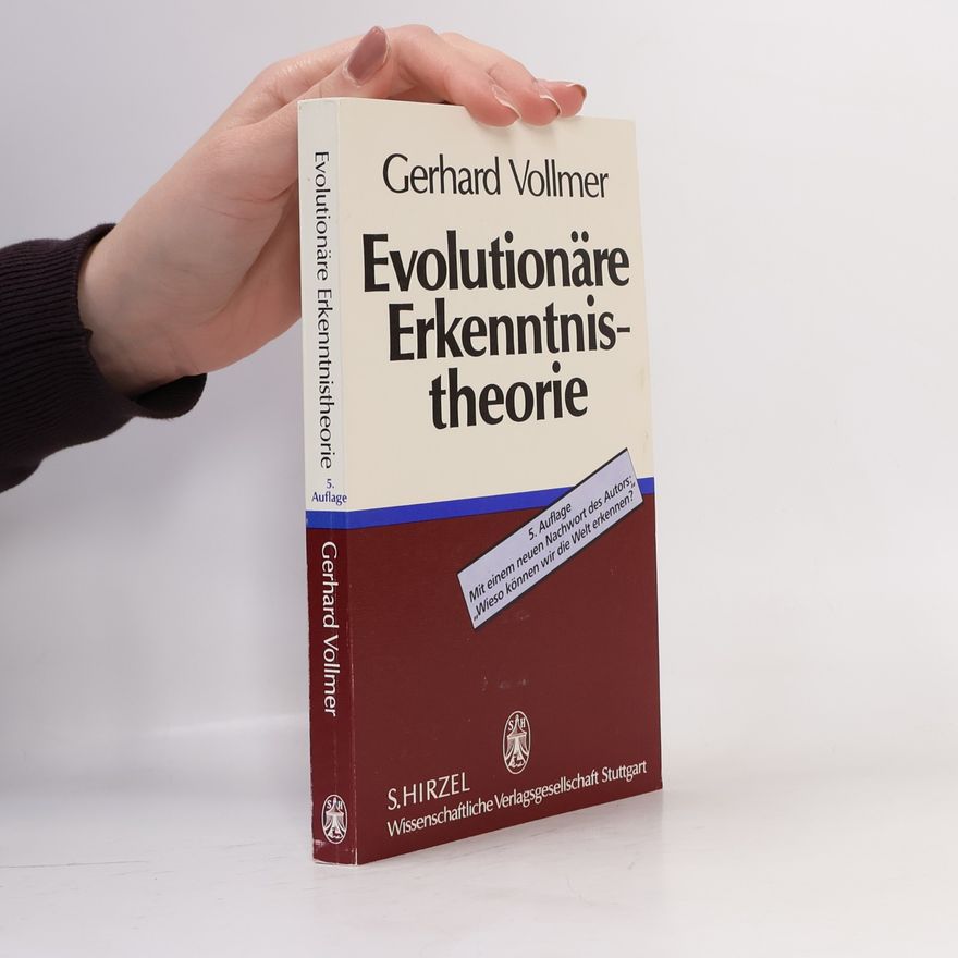 Gerhard Vollmer Evolutionäre Erkenntnistheorie