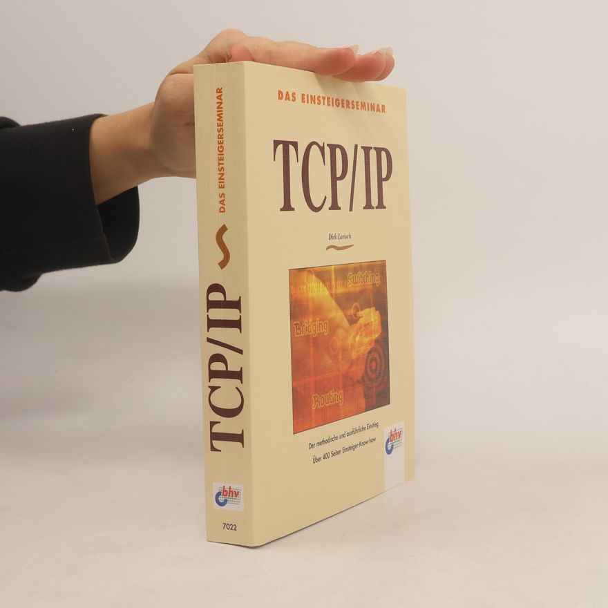 Dirk Larisch Das Einsteigerseminar TCP IP