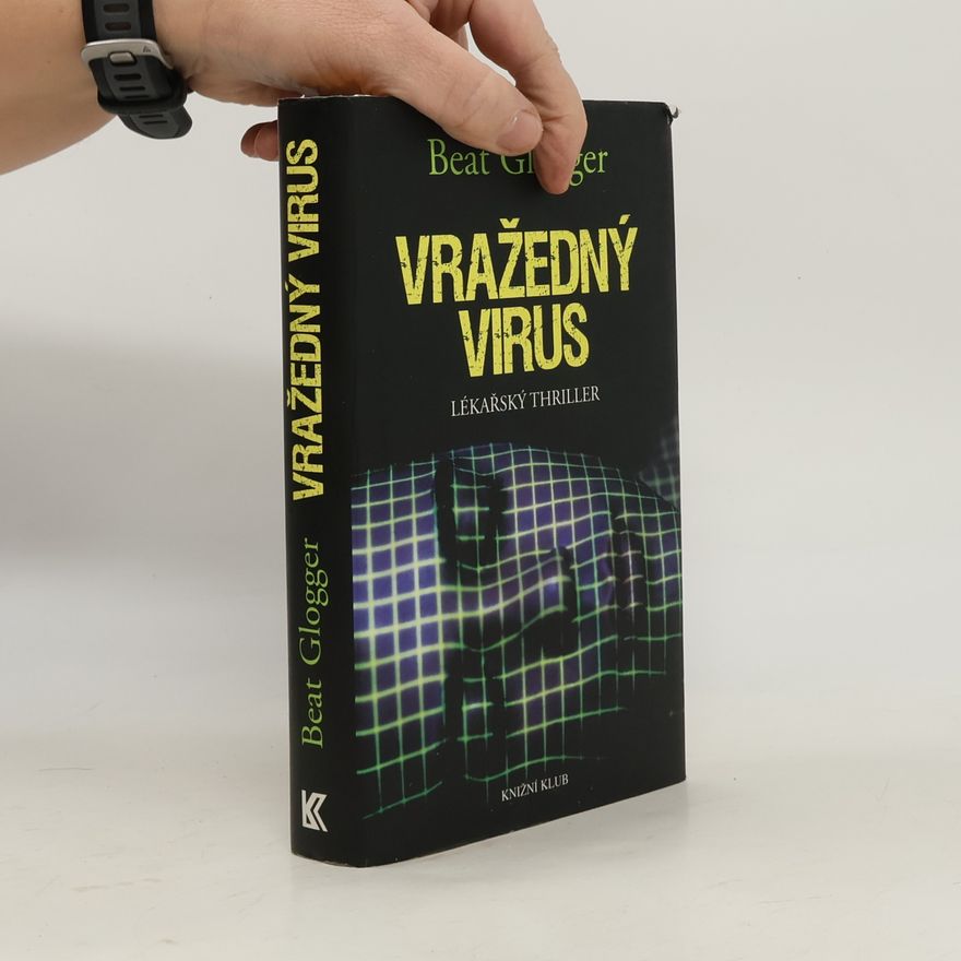 Beat Glogger Vražedný virus