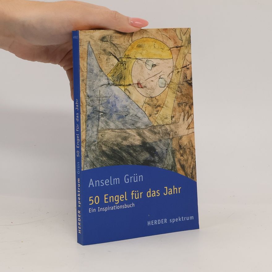 Anselm Grün 50 Engel für das Jahr