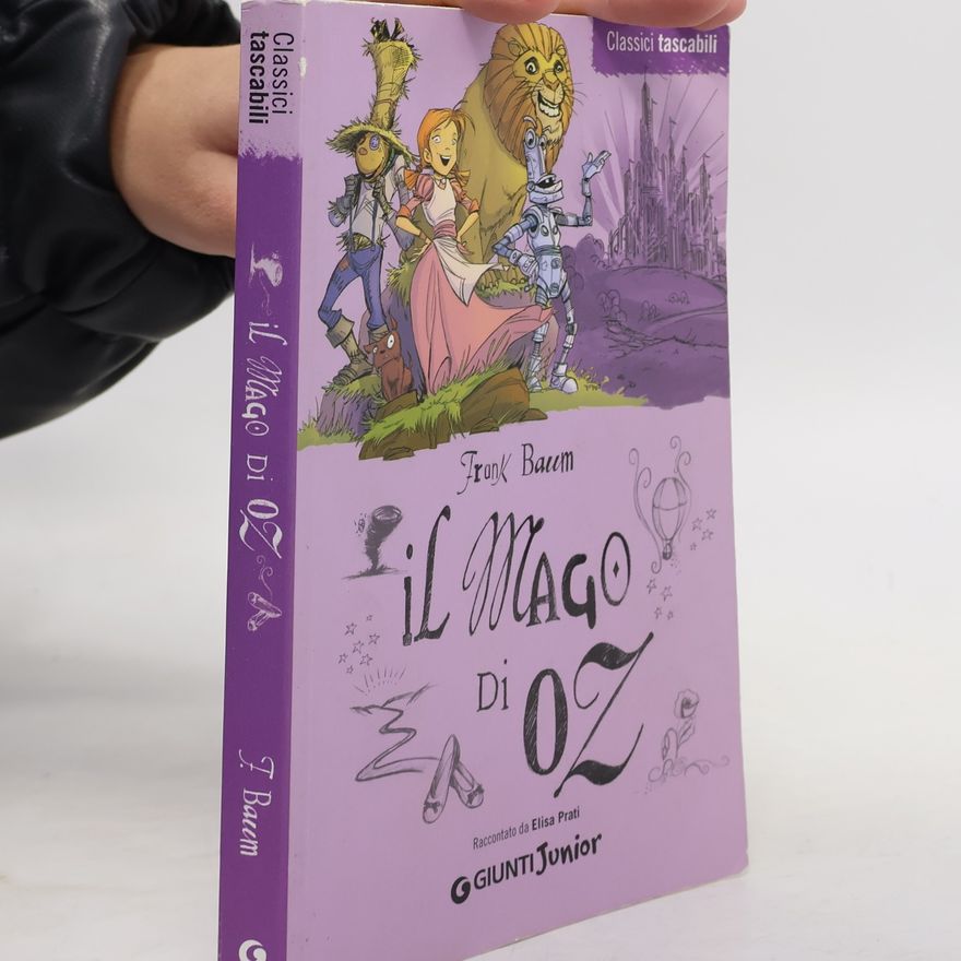 Lyman Frank Baum Il mago di Oz