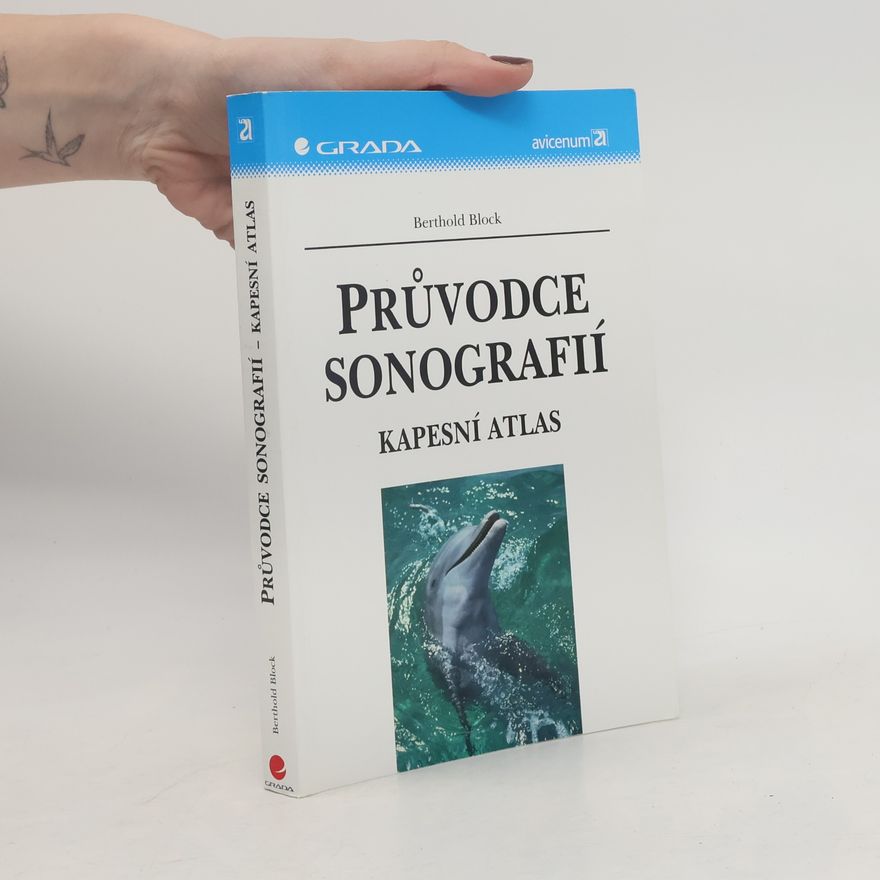 Berthold Block Průvodce sonografií. Kapesní atlas