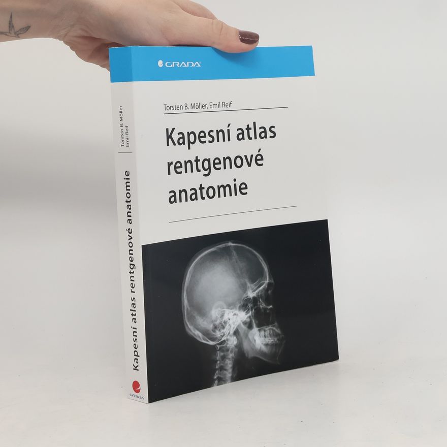 Torsten B. Möller Kapesní atlas rentgenové anatomie
