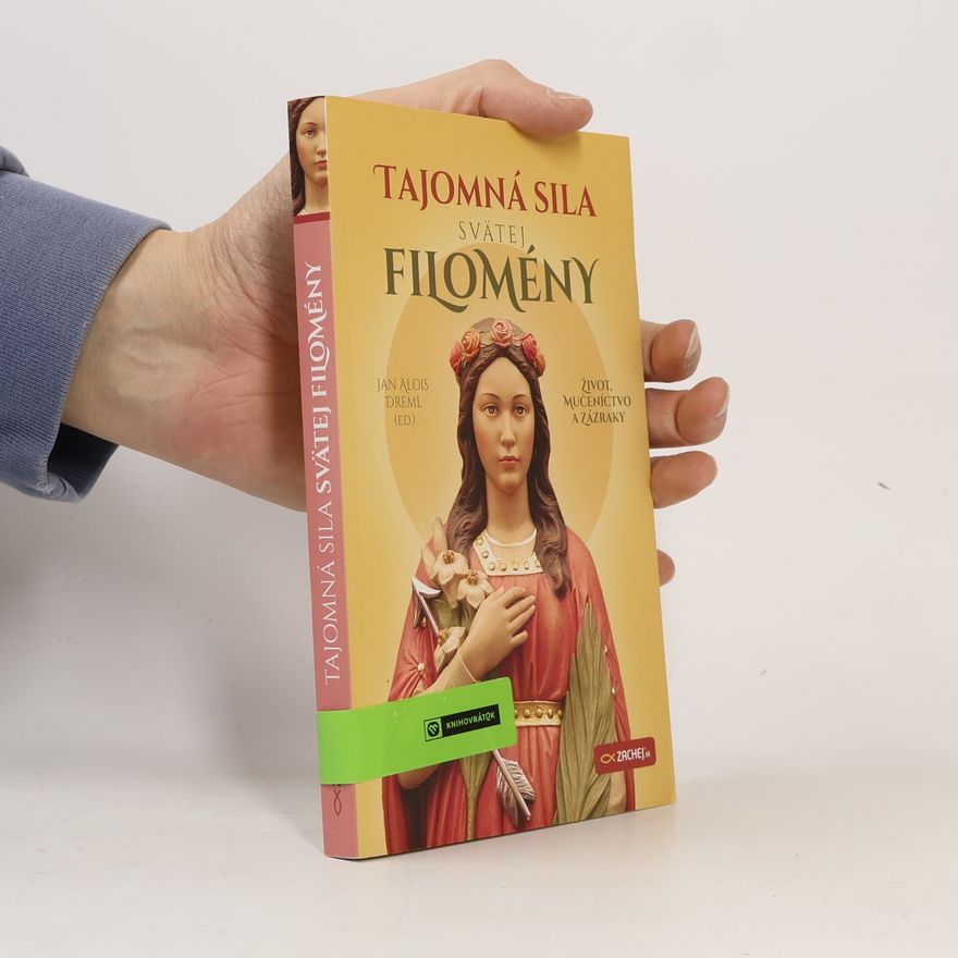 Kolektív autorov Tajomná sila svätej Filomény