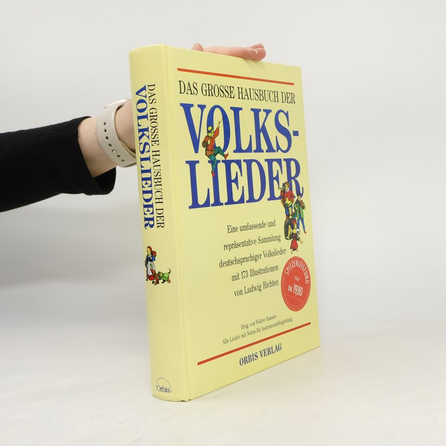Walter Hansen Das grosse Hausbuch der Volkslieder