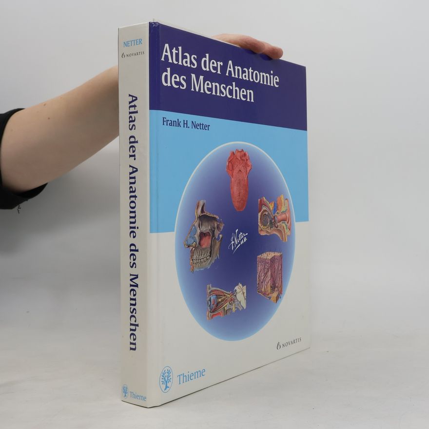 Frank H. Netter Atlas der Anatomie des Menschen