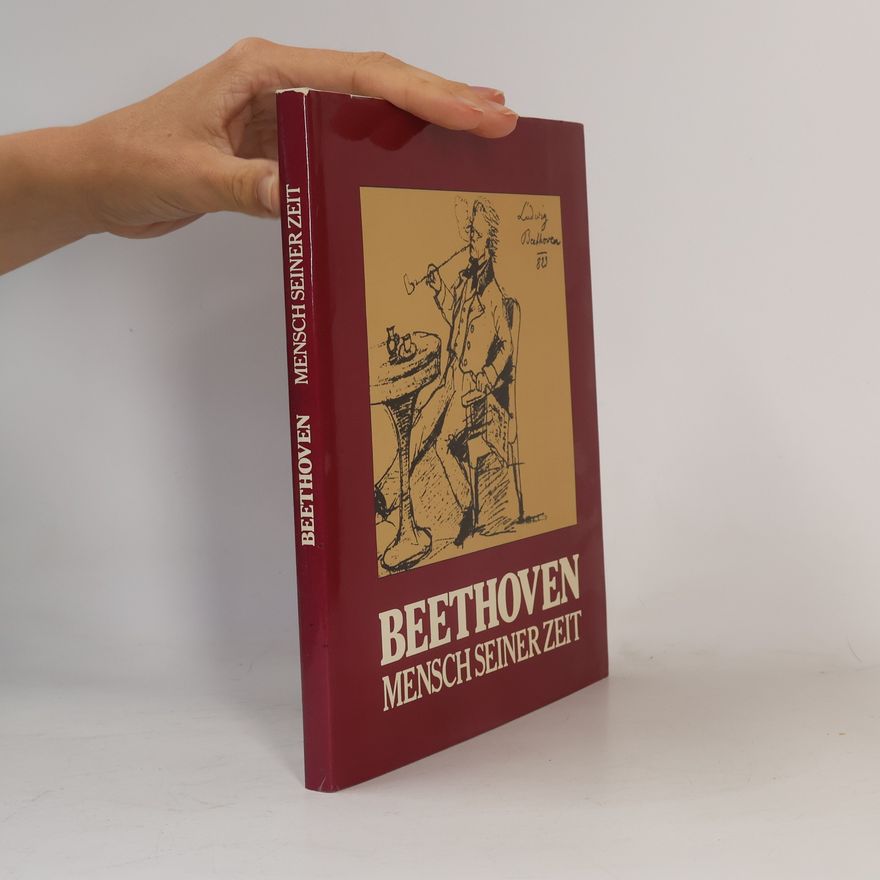 Siegfried Kross Beethoven. Mensch seiner Zeit