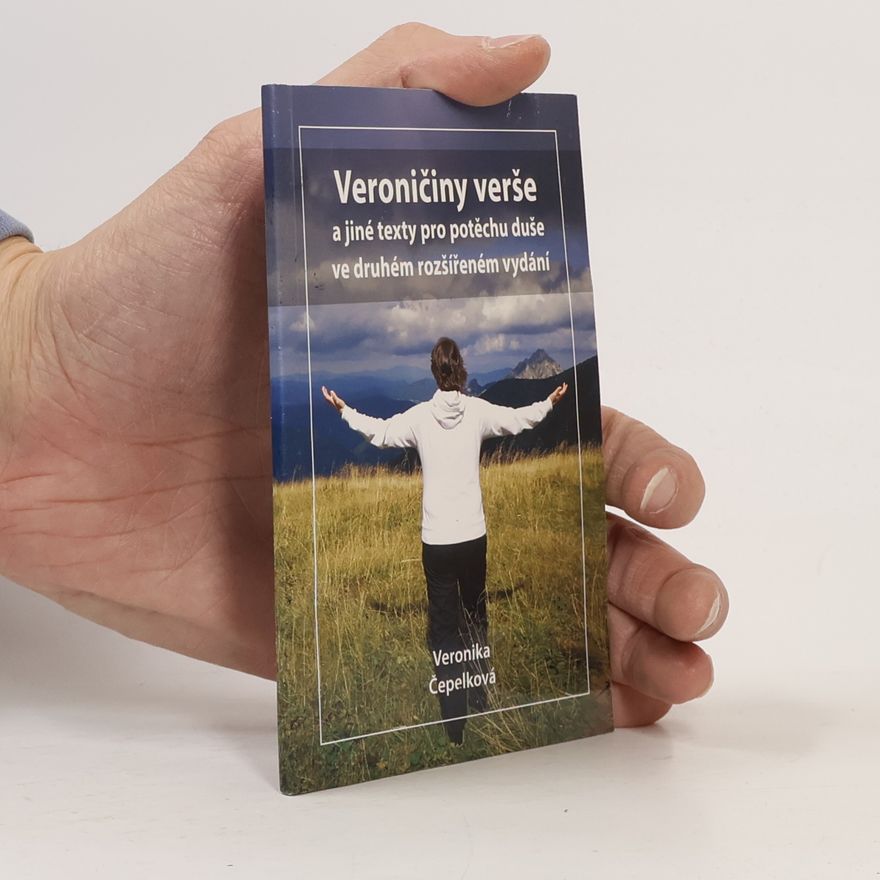 Veronika Čepelková Veroničiny verše a jiné texty pro potěchu duše