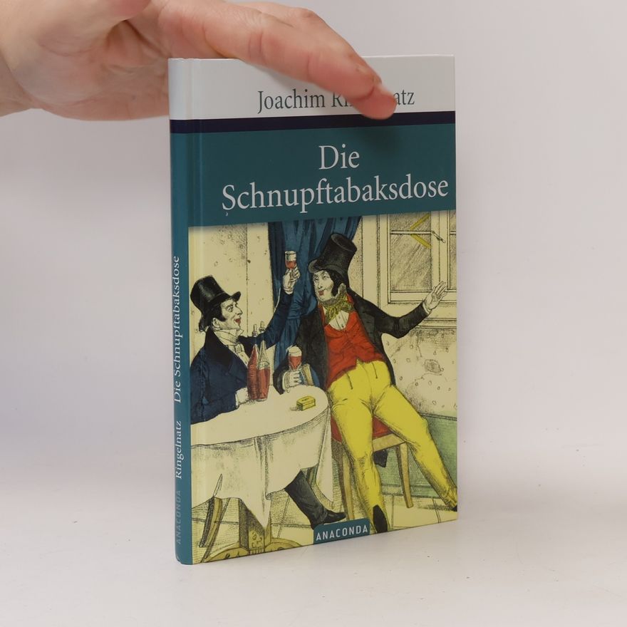 Joachim Ringelnatz Die Schnupftabaksdose