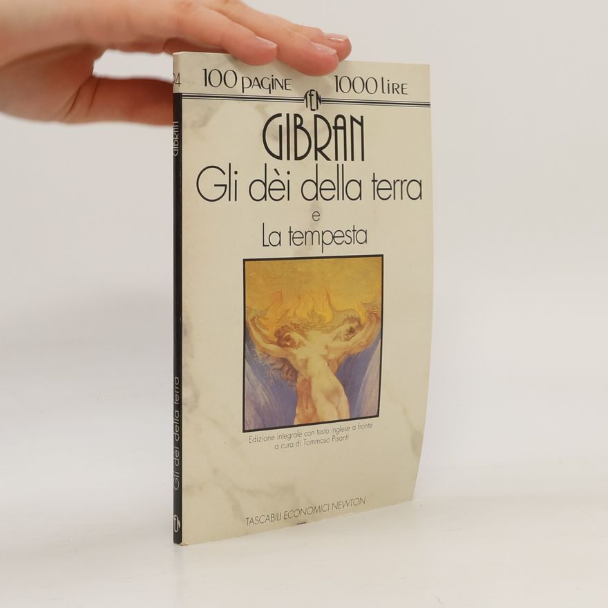 H̱alīl Ǧibrān Gli dei della Terra / La tempesta