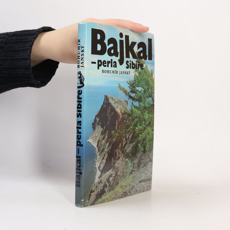 Bohumír Janský Bajkal. Perla Sibiře