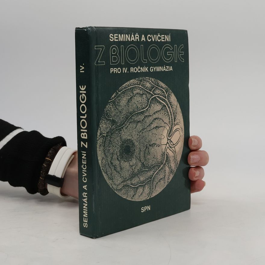 Václav Kubišta Seminář a cvičení z biologie pro IV. ročník gymnázia