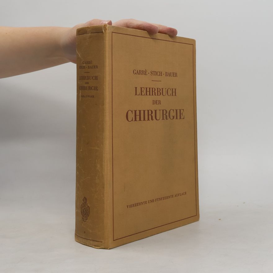 Carl Garré LEHRBUCH DER CHIRURGIE