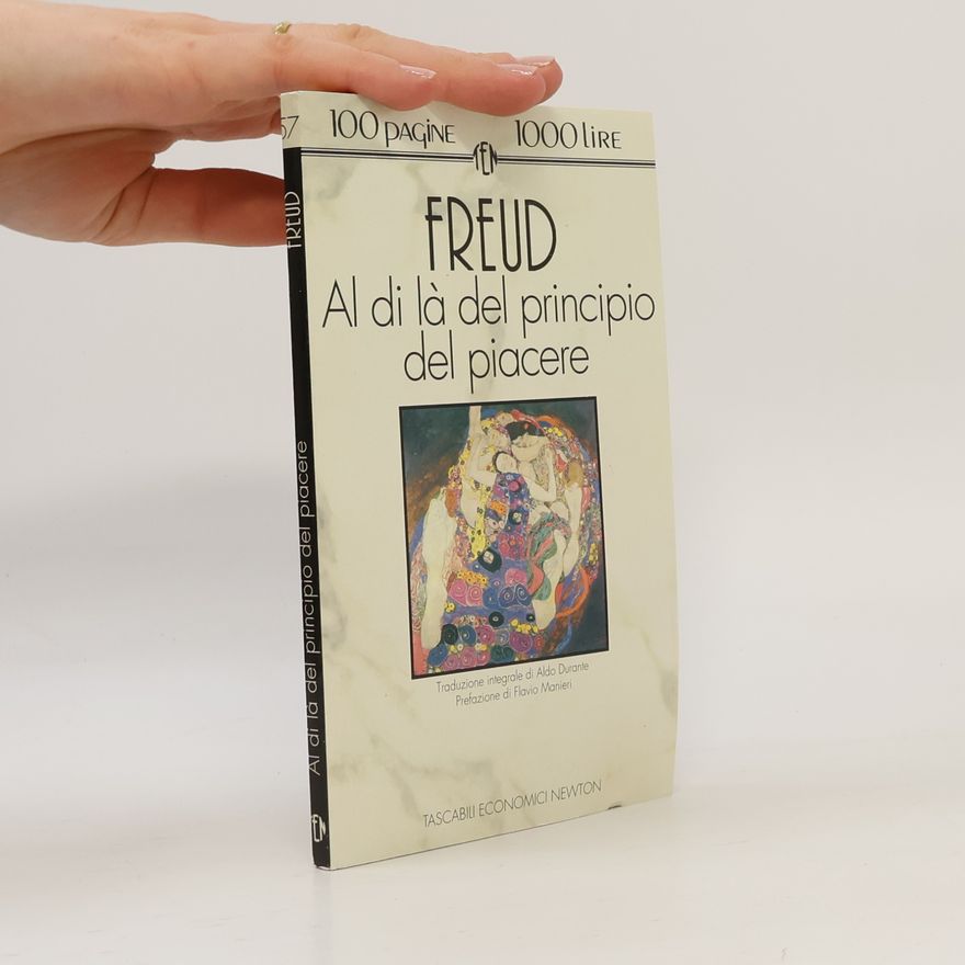 Sigmund Freud Al di là del principio del piacere