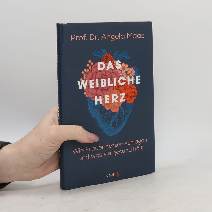 Professor Angela Maas Das weibliche Herz