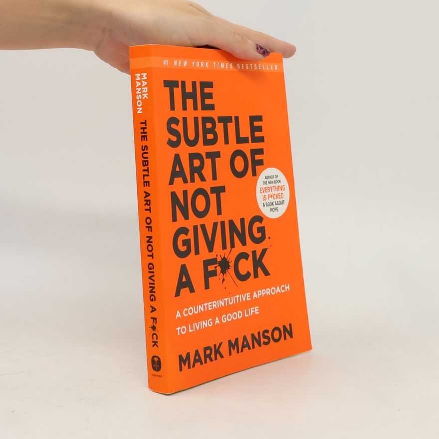 Mark Manson The Subtle Art of Not Giving a F*ck