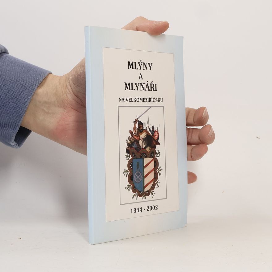 Vlaimír Makovský Mlýny a mlynáři na Velkomeziříčsku