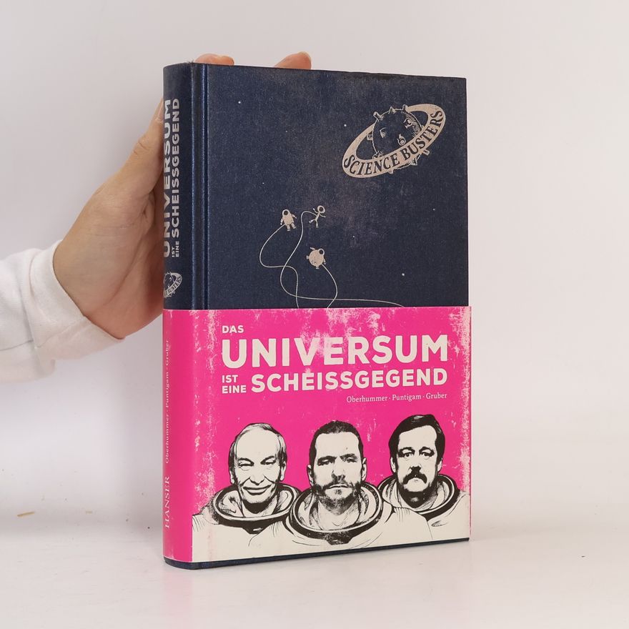 Heinz Obenhummer Das Universum ist eine Scheissgegend