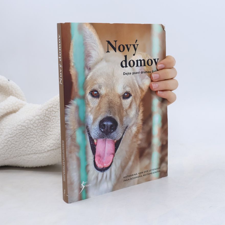 Inga Böhm-Reithmeier Nový domov: Dejte psovi druhou šanci