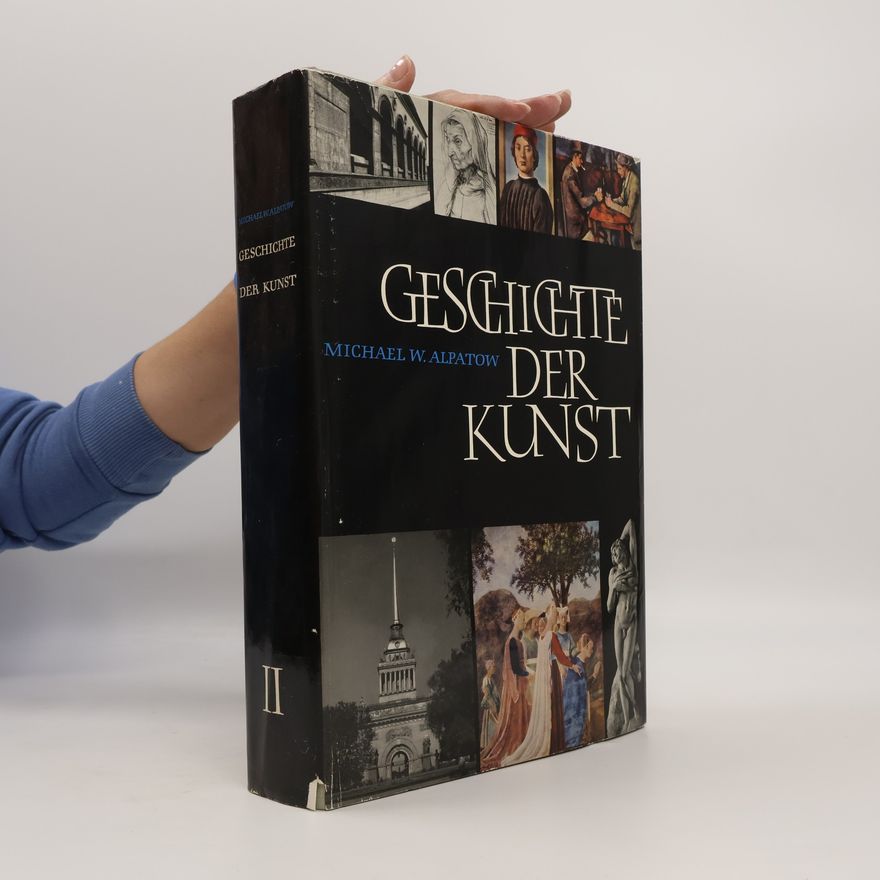 Alpatow Michael W. Geschichte der Kunst II